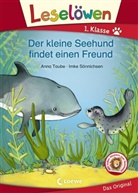 Anna Taube, Imke Sönnichsen, Loewe Erstlesebücher - Leselöwen 1. Klasse - Der kleine Seehund findet einen Freund