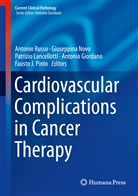 Antonio Giordano, Patrizio Lancellotti, Patrizio Lancellotti et al, Giuseppin Novo, Giuseppina Novo, Fausto J. Pinto... - Cardiovascular Complications in Cancer Therapy