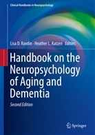 Lis D Ravdin, Lisa D Ravdin, Heather Katzen, Heather L. Katzen, L Katzen, L Katzen... - Handbook on the Neuropsychology of Aging and Dementia