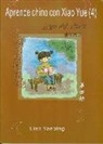 Yanping Liao - Aprende Chino Con Xiao Yue(4) : libro del alumno