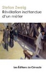Stefan Zweig - Révélation inattendue d'un métier