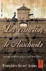 Francisco Javier Aspas Traver - La canción de Auschwitz