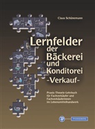 Claus Schünemann - Lernfelder der Bäckerei und Konditorei - Verkauf