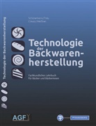 Stefan Creutz, Stefan u a Creutz, Michael Meißner, Clau Schünemann, Claus Schünemann, Günte Treu... - Technologie der Backwarenherstellung