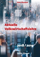 Peter Eisenhut - Aktuelle Volkswirtschaftslehre 2018/2019 - Buch