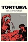 Mimmo Franzinelli - Tortura. Storia dell'occupazione nazista e della guerra civile (1943-45)