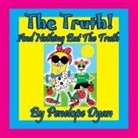 Penelope Dyan - The Truth! And Nothing But The Truth