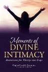 Chaplain Harold L. Christmann CDR USNR - Moments of Divine Intimacy: Devotions for Thirty-One Days