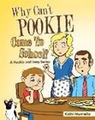 Kathi Murriello - Why Can't Pookie Come To School?