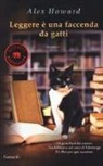 Alex Howard - Leggere è una faccenda da gatti