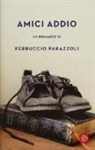 Ferruccio Parazzoli - Amici addio