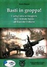 Enrico Finazzer, F. Chistè - Basti in groppa! L'artiglieria someggiata dall'Armata Sarda all'Esercito Italiano