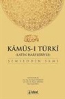 Semseddin Sami - Latin Harfleriyle Kamus-i Türki Osmanlica - Türkce Sözlük