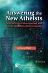 Anthony Walsh - Answering the New Atheists