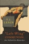 V. I. Lenin - Left-Wing Communism