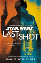 Daniel Jose Older, Daniel José Older - Star Wars: Last Shot