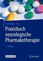 Fran Block, Frank Block - Praxisbuch neurologische Pharmakotherapie