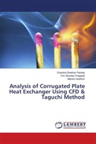 Dadh, Manish Dadhich, Chandra Shekha Pandey, Chandra Shekhar Pandey, Om Shanka Prajapati, Om Shankar Prajapati - Analysis of Corrugated Plate Heat Exchanger Using CFD & Taguchi Method