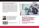 Luis Fernando Restrepo Gómez - Tasación de Daños y Perjuicios Modelo VETA. Herramienta Multicriterio