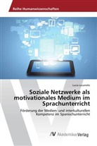 Lucia Lucariello - Soziale Netzwerke als motivationales Medium im Sprachunterricht