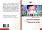 Hecham Meskher, Mohammed Imad Eddin Moud, Mohammed Imad Eddine Moud - Adsorption de bleu de méthylène par la sciure de bois brute et activée