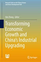 Qiz Zhang, Qizi Zhang - Transforming Economic Growth and China's Industrial Upgrading