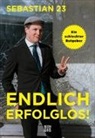 Sebastian Rabsahl, Sebastian 23 - Endlich erfolglos!