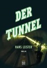 Hans Leister - Der Tunnel