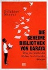 Delphine Minoui - Die geheime Bibliothek von Daraya