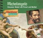 Sandra Pfitzner - Abenteuer & Wissen: Michelangelo, 1 Audio-CD (Audiolibro)