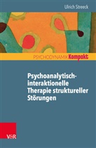 Ulrich Streeck, Fran Resch, Franz Resch, Seiffge-Krenke, Seiffge-Krenke, Inge Seiffge-Krenke - Psychoanalytisch-interaktionelle Therapie struktureller Störungen