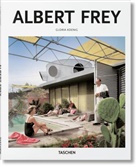 Peter Gossel, Gloria Koenig, Gloria Koening, Peter Gössel - Albert Frey : 1903-1998 : a living architecture of the desert