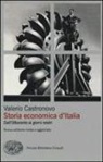 Valerio Castronovo - Storia economica d'Italia. Dall'Ottocento ai giorni nostri