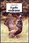 Fabio Ladini, C. Strati - Il gallo cedrone