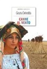 Grazia Deledda, A. Celentano - Canne al vento
