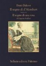 Denis Diderot, Eugenio Scalfari, D. Galateria - Il sogno di D'Alembert-Il sogno di una rosa