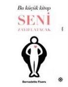 Bernadette Fisers - Bu Kücük Kitap Seni Zayiflatacak