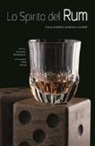 Giovanna Moldenahuer, F. Petroni - Lo spirito del Rum. Storia, aneddoti, tendenze e cocktail
