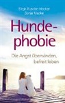 Sonja Macke, Birgit Rusche-Hecker - Hundephobie