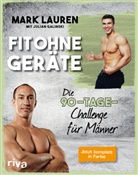 Julian Galinski, Mar Lauren, Mark Lauren - Fit ohne Geräte - Die 90-Tage-Challenge für Männer