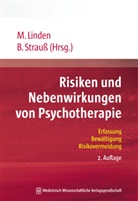 Michael Linden, Michael (Prof. Dr. Linden, Michael (Prof. Dr.) Linden, Bernhard Strauß, Bernhard (Pro Strauss, Michael Linden... - Risiken und Nebenwirkungen von Psychotherapie