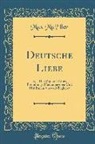 Max M¿Ller, Max Muller, Max Müller - Deutsche Liebe: Aus Den Papieren Eines Fremdlings; Herausgegeben Und Mit Einem Vorwort Begleitet (Classic Reprint)