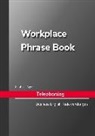 Sarah Ela Joyne - Sarah Ela Joyne Workplace Phrase Book Telephoning