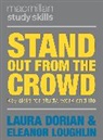 Laura Dorian, Laura (Durham University Dorian, Eleano Loughlin, Eleanor Loughlin, Eleanor (Academic Support Office Loughlin - Stand Out from the Crowd