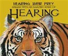 Kathryn Lay, Christina Wald - Hearing Their Prey: Animals with an Amazing Sense of Hearing