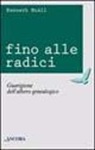 Kenneth McAll - Fino alle radici. Guarigione dell'albero genealogico