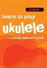 Hal Leonard Corp - Playbook - Learn to Play Ukulele
