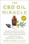 Laura Lagano, Laura Largano, Mark J. Rosenfeld, Kelly Stratton - The CBD Oil Miracle
