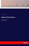A. E. Henderson, Guy de Maupassant, Albert Cohn McMaster, Louise Charlotte Garstin Quesada - Original Short Stories