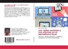 Kleber Chicaiza Cajas - Las redes sociales y sus efectos en el periodismo local